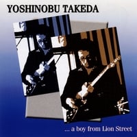 YOSHINOBU TAKEDA: A Boy From Lion Street