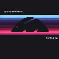 Hunted EP by Year Of The Rabbit