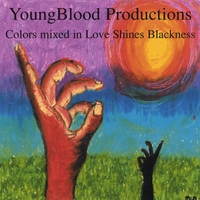 YoungBlood Productions : Colors Mixed in Love Shines Blackness