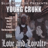 YOUNG CRUNK: Love and Loyalty