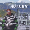 YOUNG HOLLEY: One Opportunity