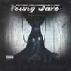 YOUNG JARO: The life of a hustla