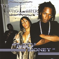 Young Laster : Mo Money