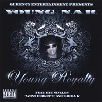 YOUNG NAK: Young Royalty