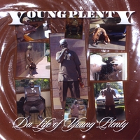 Young Plenty : The Life Of Young Plenty