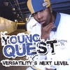 YOUNG QUEST: Versatility's Next Level