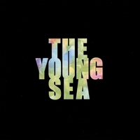 THE YOUNG SEA: The Young Sea