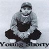 YOUNG SHORTY: Young Shorty