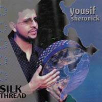 Yousif Sheronick : Silk Thread