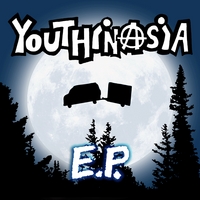 Youthinasia : E.P.