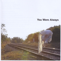 You Were Always : Ghost Lanes