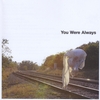 YOU WERE ALWAYS: Ghost Lanes
