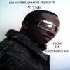 Y-TEE: From Da Underground