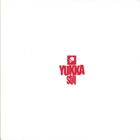 YUKKA: Still