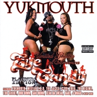 Yukmouth : United Ghettos of America: Eye Candy