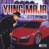 YUNG MAJA: Unfinished Business