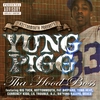 YUNG PIGG: Tha Hood Boss