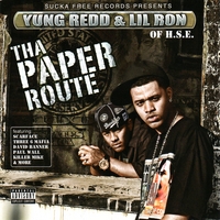 YUNG REDD & LIL' RON OF H.S.E.: Tha Paper Route