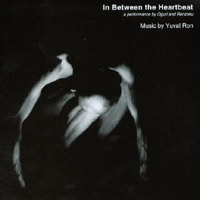 YUVAL RON: In Between the Heartbeat