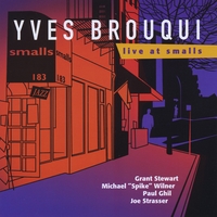 Yves Brouqui : Live at Smalls