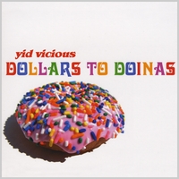 Yid Vicious : Dollars To Doinas