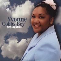 Yvonne Cobbs-Bey : Stand Still