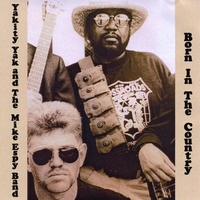 Yakity Yak and the Mike Espy Band : Born In The Country