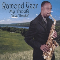 Ramond Yzer : My Tribute "Give Thanks"