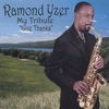 RAMOND YZER: My Tribute "Give Thanks"