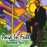 Ramond Yzer: Paid In Full