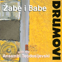 Zabe I Babe : Drumovi