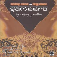 ZACHARY J. MECHLEM: Sameera: Modern Music for Belly Dance