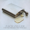 Zach Zeller: From Here To There