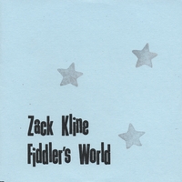 Zack Kline : Fiddler's World