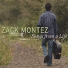 ZACK MONTEZ: Songs From A Life