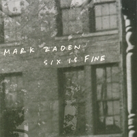 Mark Zaden : Six Is Fine