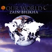 Zain Bhikha : Our World