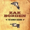 ZAK BORDEN: The Remedy Sessions