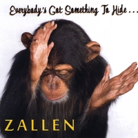 ZALLEN: "Everybody's Got Something To Hide