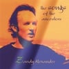 ZANDY ALEXANDER: The songs of the ancestors