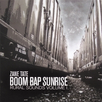 Zane Tate : Boom Bap Sunrise: Rural Sounds Volume 1