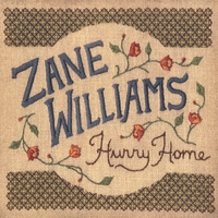 Zane Williams : Hurry Home