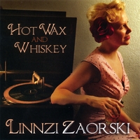 Linnzi Zaorski : Hot Wax and Whiskey