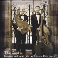 Leonard Zapf : The Zapf's Leonard and Lenny play Zither and Bass music