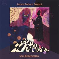 ZARATE POLLACE PROJECT: Soul Redemption