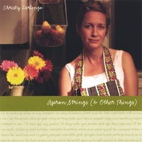 Christy Zarlengo : Apron Strings (& Other Things)