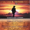 ZARNI NYUNT: For Your Tomorrow