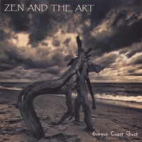 Zen and the Art : Oregon Coast Ghost