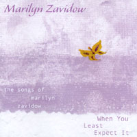 Marilyn Zavidow : When You Least Expect It
