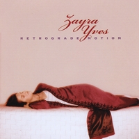 Zayra Yves : Retrograde Motion
